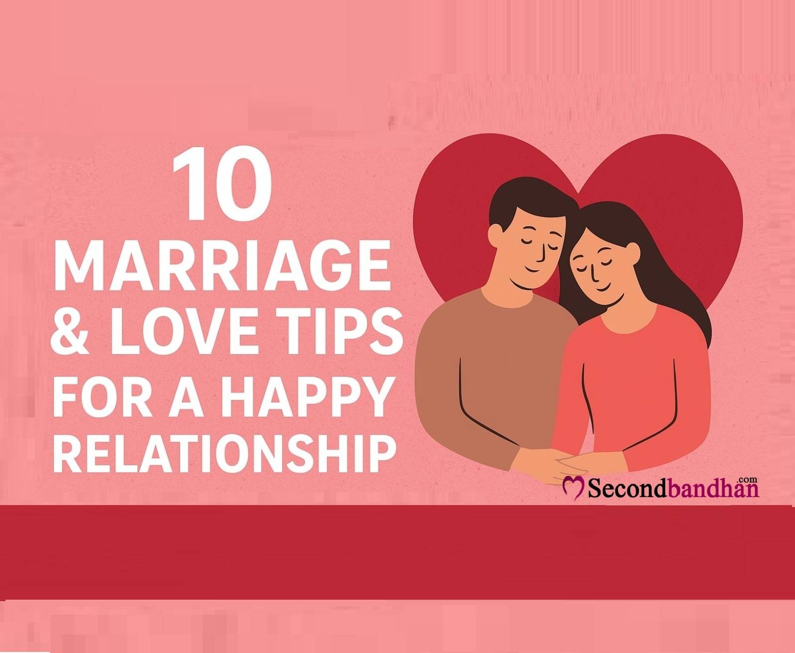 10 Best Marriage & Love Tips for a Happy & Successful Relationship